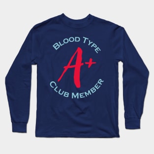 Blood type A plus club member - Red letters Long Sleeve T-Shirt